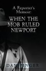 Dan Pinger - A Reporter's Memoir