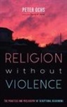 Peter Ochs - Religion without Violence
