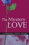 Hume Basil Hume, Basil Hume - Mystery of Love