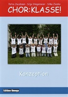 Petra Jacobsen, Wolfgang Layer, Silja Stegemeier, Silke Zieske - Chor:Klasse! - Konzeption