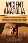 Captivating History - Ancient Anatolia