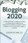 Matthew Shields - Blogging 2020