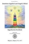 RMT Wayne Myers Ph. D, Rmt Wayne Myers Ph. D. - Intuition Applied and Angels Allied