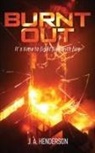 J A Henderson, Jan-Andrew Henderson - Burnt Out