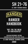 Us Army Infantry Training School - US Army Ranger Handbook SH 21-76 - "Black Cover" Version (2000 Civilian Reference Edition)