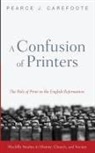 Pearce J. Carefoote - A Confusion of Printers