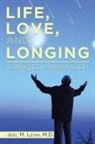 Joel M Levin - LIFE, LOVE, AND LONGING