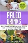 Elena Garcia - Paleo Drinks