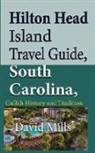 David Mills - Hilton Head Island Travel Guide, South Carolina, USA