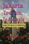 Caleb Gray - Jakarta Tourism, Indonesia