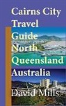 David Mills - Cairns City Travel Guide, North Queensland Australia