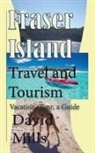 David Mills - Fraser Island Travel and Tourism