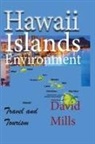 David Mills - Hawaii Islands Environment