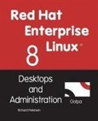 Richard Petersen - Red Hat Enterprise Linux 8