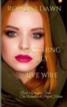 Rowena Dawn, Rowena Dawn - Catching Lily - Live Wire