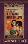 Lawrence Block - A Strange Kind of Love