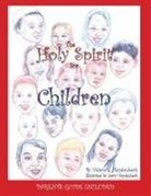 Valera L Heydenberk - THE HOLY SPIRIT FOR CHILDREN