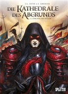 Jean-Luc Istin, Sébastien Grenier - Die Kathedrale des Abgrunds - Wann kommt der Weise...