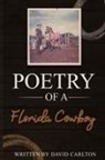 David Carlton - Poetry of a Florida Cowboy