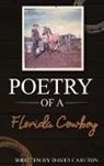 David Carlton - Poetry of a Florida Cowboy