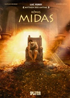 Clotilde Bruneau, Lu Ferry, Luc Ferry, Giuseppe Baiguera, Stefano Garau - Mythen der Antike: König Midas
