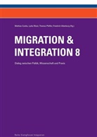Mathias Czaika, Friedric Altenburg, Friedrich Altenburg, Mathias Czaika, Mathias Czaika u a, Thomas Pfeffer... - Migration & Integration 8