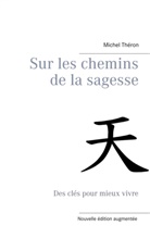 Michel Théron - Sur les chemins de la sagesse