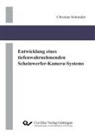 Christian Schneider - Entwicklung eines tiefenwahrnehmenden Scheinwerfer-Kamera-Systems