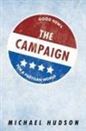 Michael Hudson - The Campaign