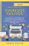 Pablo Avitia, Pablo Avitia - Maestría en ingresos pasivos 2020