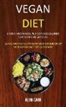 Alvin Carr, Alvin Carr - Vegan Diet