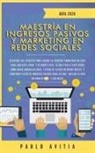 Pablo Avitia, Pablo Avitia - Maestría en Ingresos Pasivos y Marketing en Redes Sociales 2020