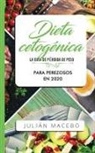 Julián Mancebo, Julián Mancebo - Dieta cetogénica - La guía de pérdida de peso para perezosos en 2020