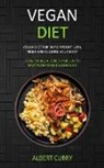 Albert Curry, Albert Curry - Vegan Diet