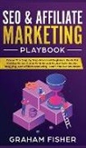 Graham Fisher, Graham Fisher - SEO & Affiliate Marketing Playbook