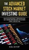 Neil Sharp, Neil Sharp - The Advanced Stock Market Investing Guide