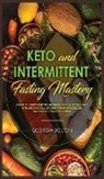Georgia Bolton, Georgia Bolton - Keto and Intermittent Fasting Mastery