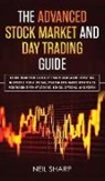 Neil Sharp, Neil Sharp - The Advanced Stock Market and Day Trading Guide