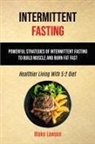 Blake Lawson, Blake Lawson - Intermittent Fasting