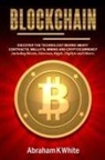 Abraham K White, Abraham K. White - Blockchain