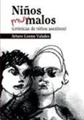 Arturo Cosme Valadez - Niños muy malos