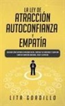 Lita Gordillo, Lita Gordillo - La Ley de Atracción, Autoconfianza & Empatía