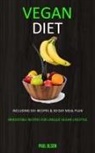 Paul Olson, Paul Olson - Vegan Diet