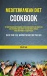 Eric Bruni, Eric Bruni - Mediterranean Diet Cookbook