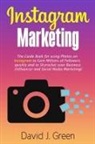 David J Green, David J. Green - Instagram Marketing