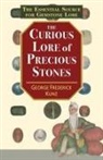 George Frederick Kunz - The Curious Lore of Precious Stones