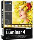Michael Gradias - Luminar 4 - Das große Praxishandbuch