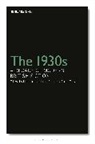 Nick Hubble, Luke Seaber, Elinor Taylor, Nick Hubble, Luke Seaber, Elinor Taylor - The 1930s: A Decade of Modern British Fiction