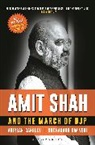 Shiwanand Dwivedi, Anirban Ganguly - Amit Shah and the March of BJP
