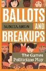 Sunita Aron - Ballots and Breakups